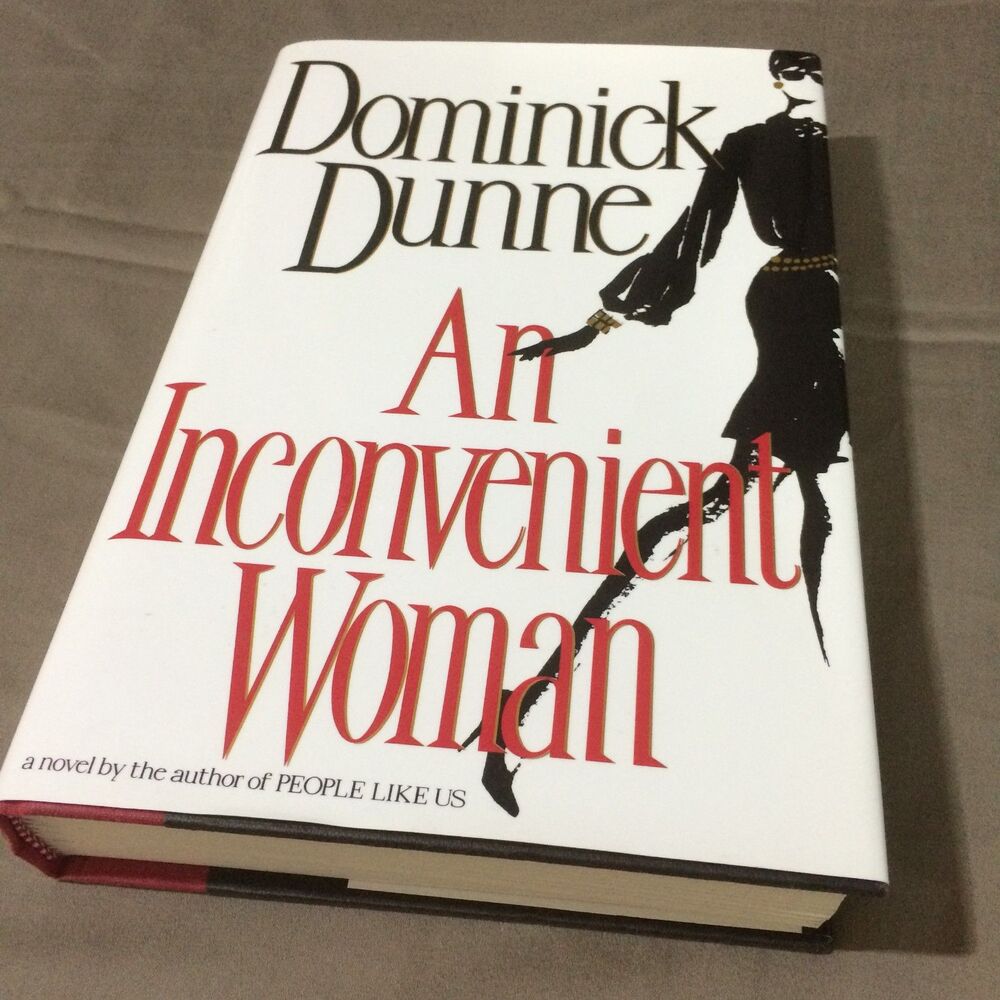 Dominick Dunne AN INCONVENIENT WOMAN 1990 First Edition Hardcover Dust Jacket